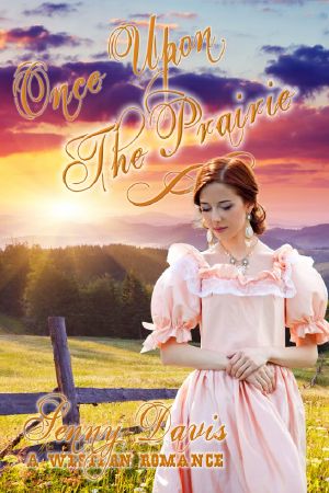 [Brides Of Courage, Kansas 01] • Once Upon The Prairie